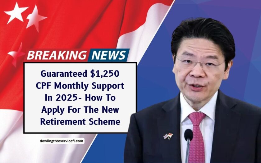 Guaranteed $1,250 CPF Monthly Support In 2025- How To Apply For The New Retirement Scheme