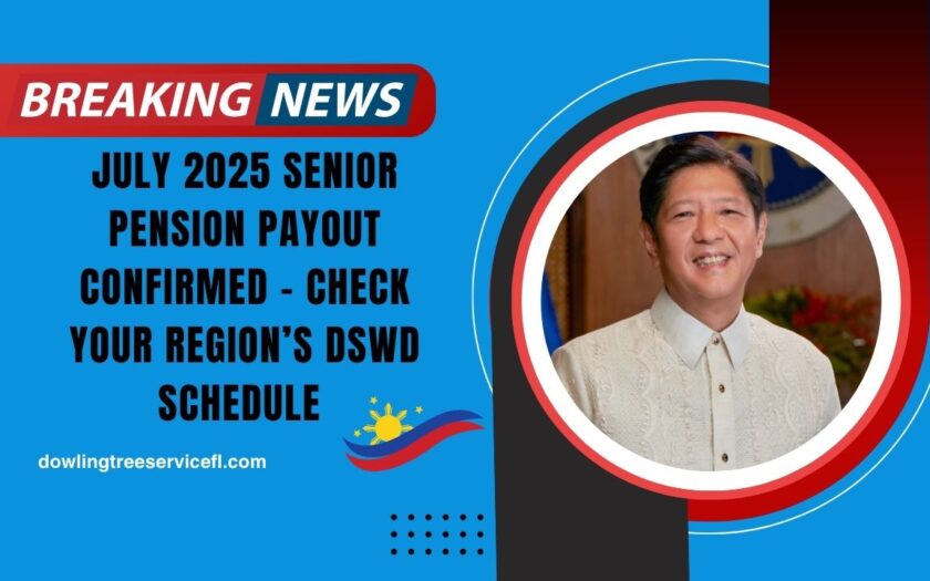 July 2025 Senior Pension Payout Confirmed – Check Your Region’s DSWD Schedule And How To Claim